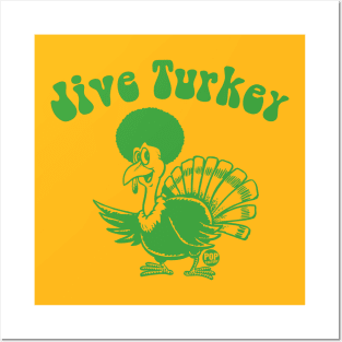 JIVE TURKEY Posters and Art